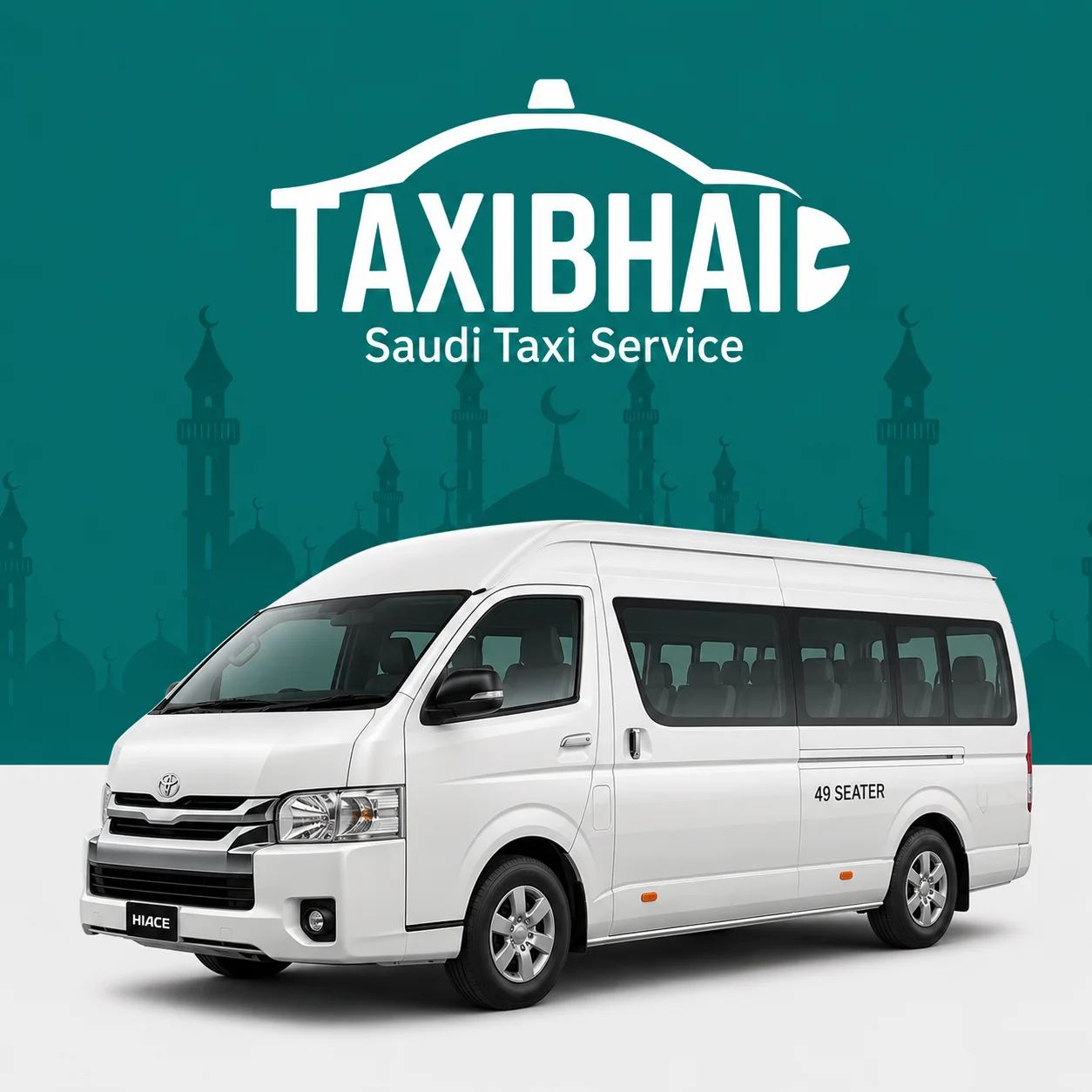 Toyota Hiace minibus — Taxi Bhai group Umrah transfer